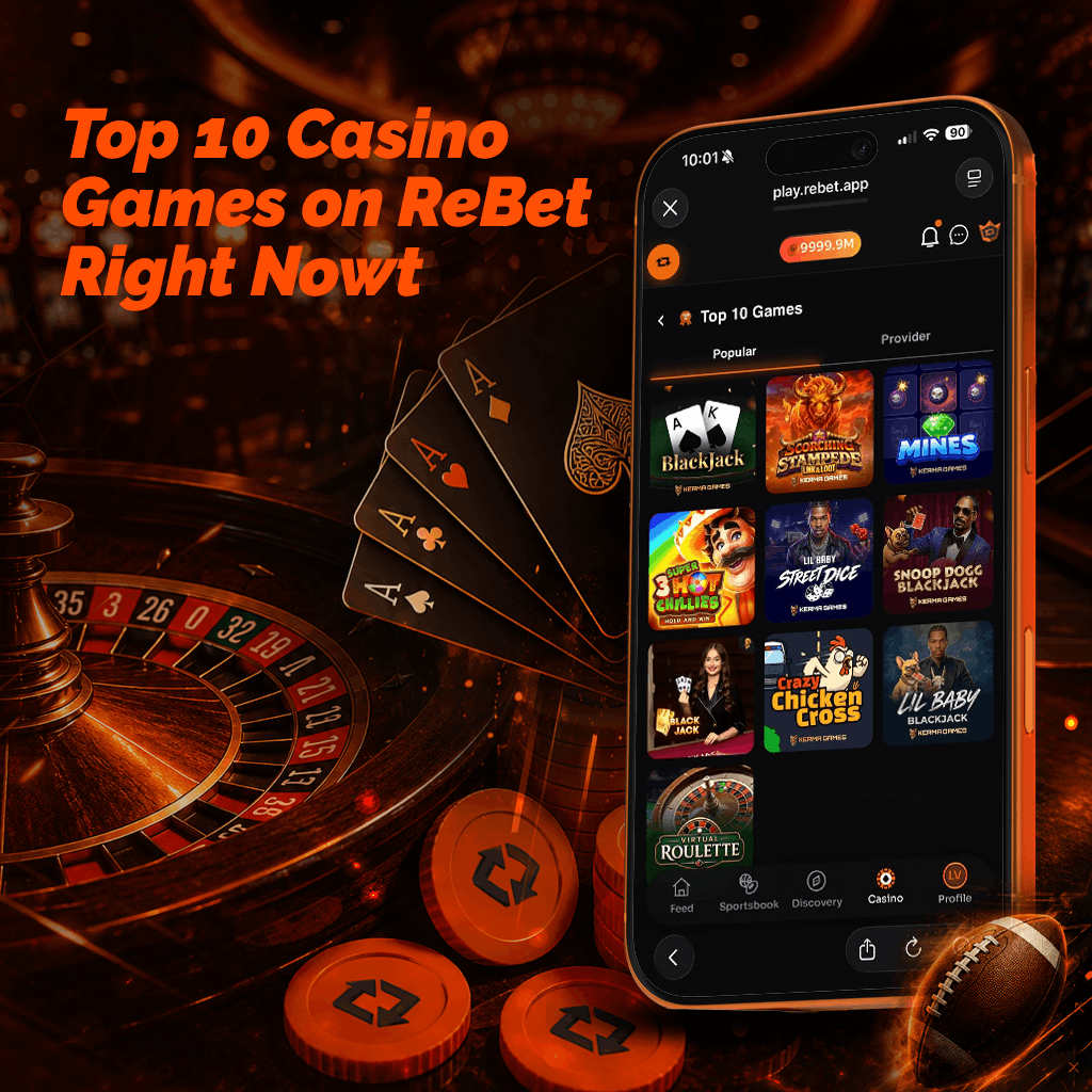 Top 10 Casino Games on ReBet Right Now